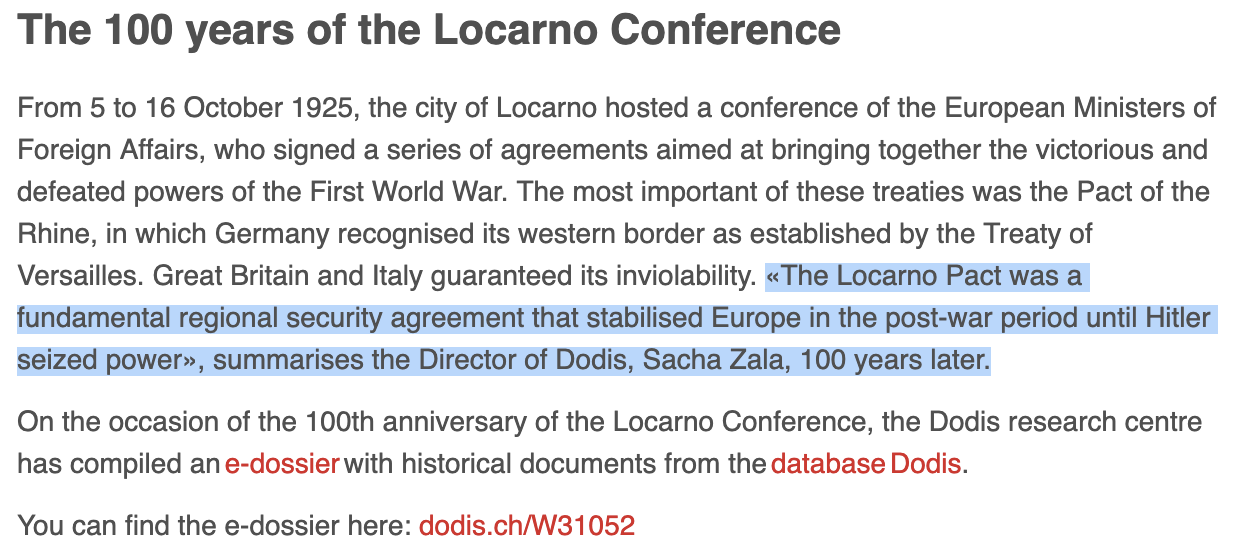 Source: Dodis, Prof. Sascha Zala. Note that the Weimar government fell as a consequence of public outrage over Versailles – Locarno. Quite a remarkable stability!